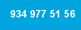 934 977 51 56
